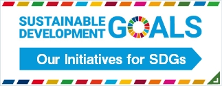 Our Initiatives for SDGs